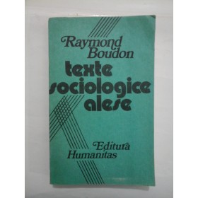 TEXTE SOCIOLOGICE ALESE  -  RAYMOND BOUDON
